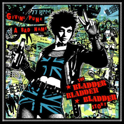 Bladder Bladder Bladder - Giving Punk A Bad Name: Vinyl, LP, Compilation