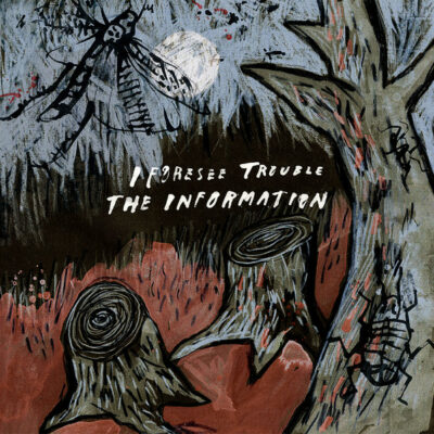 The Information - I Foresee Trouble: Vinyl, LP, Album