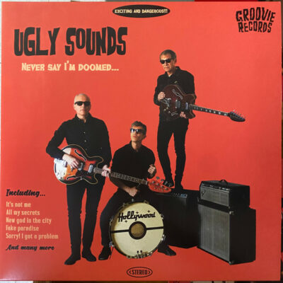 Ugly Sounds - Never Say I'm Doomed...: Vinyl, LP, Album, Stereo