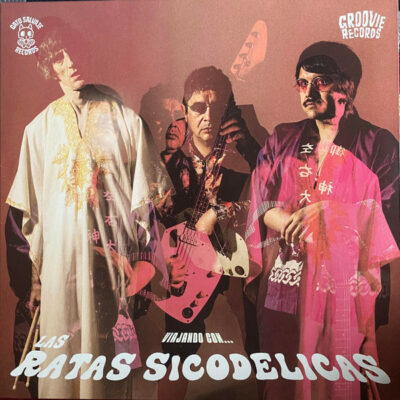 Las Ratas Sicodélicas - Viajando Con Las Ratas Sicodelicas