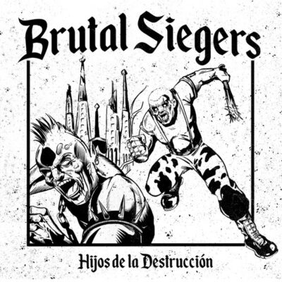 Brutal Siegers - Hijos De La Destrucción: Vinyl, LP, Album
