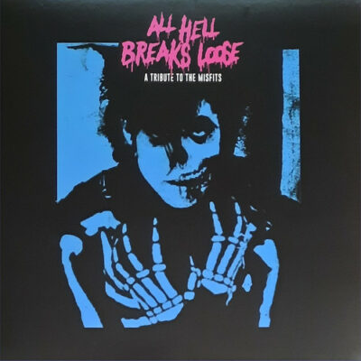Various - All Hell Breaks Loose - A Tribute To The Misfits: Vinyl, 12", 33 ⅓ RPM, Compilation