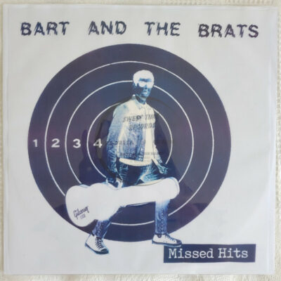 Bart And The Brats - Missed Hits: Vinyl, LP, 45 RPM, Limited Edition, Tranlucent sleeve (only 25 made)