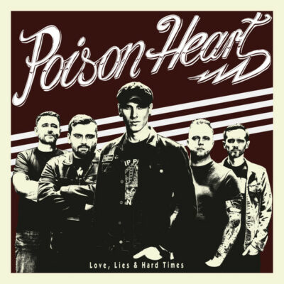 Poison Heart - Love, Lies & Hard Times: CD, Album, Stereo