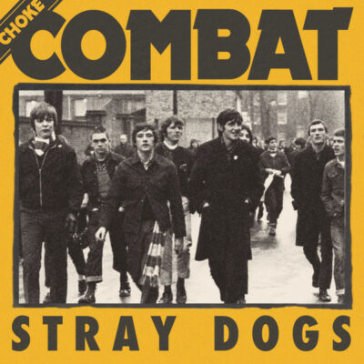 Choke Combat - Stray Dogs: Vinyl, 7", 45 RPM, EP