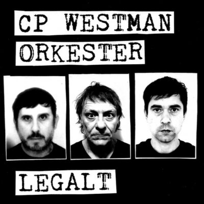 CP Westman Orkester - Legalt: Vinyl, 7"