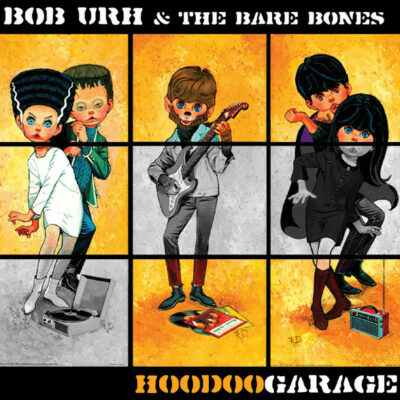 Bob Urh & The Bare Bones - Hoodoo Garage: CD, Album