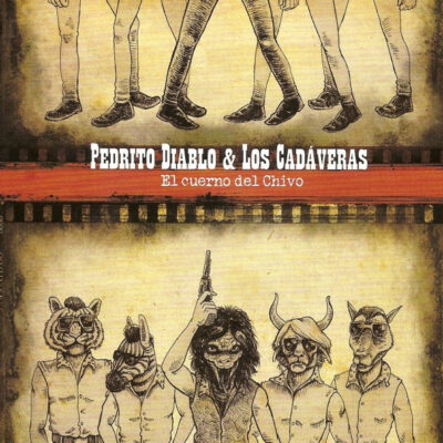 Pedrito Diablo & Los Cadvaeras - El Cuerno Del Chivo: CD, Album