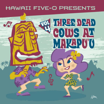Various Artists - Three Dead Cows At Makapu'u (Volume 4 - Exotica): CD, Compilation
