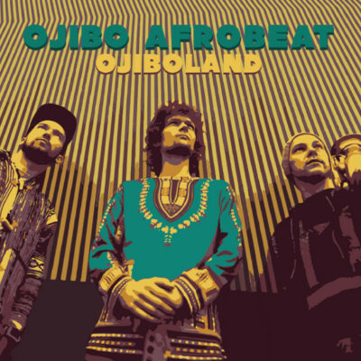 Ojibo Afrobeat - Ojiboland: Vinyl, LP, Album, Limited Edition