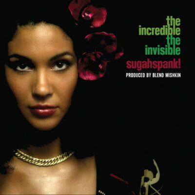 Sugahspank! - The Incredible The Invisible: Vinyl, LP, Album, Limited Edition, Reissue