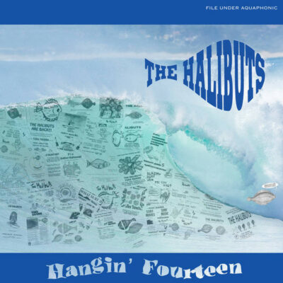 The Halibuts - Hangin' Fourteen: Vinyl, LP, Compilation, Limited Edition