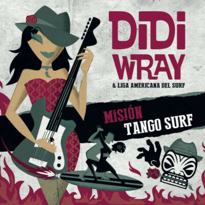 Didi Wray - Misi_n Tango Surf: CD, Album