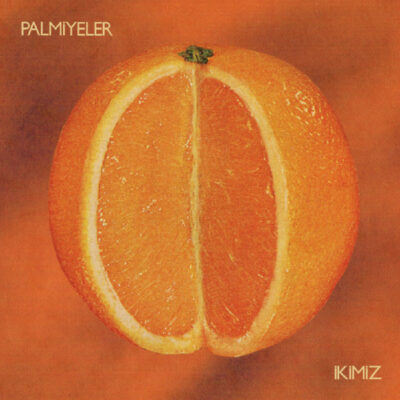 Palmiyeler - Ikimiz: Vinyl, LP, Limited Edition, Transparent Orange