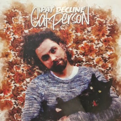 Pat Decline - Cat Person: Vinyl, LP, 45 RPM, Limited Edition, Transparent Orange Splatter