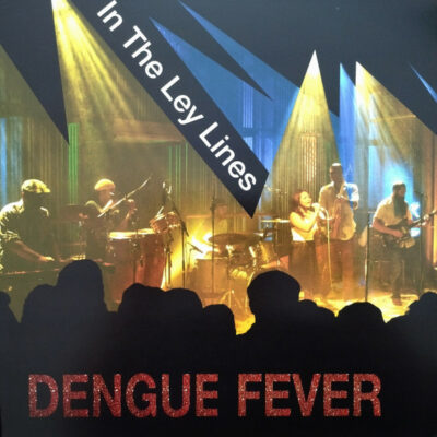 Dengue Fever - In The Ley Lines: Vinyl, LP, Album, Limited Edition