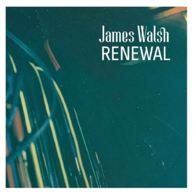 James Walsh - Renewal: Vinyl, 10", EP, Limited Edition