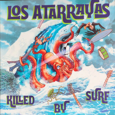 Los Atarrayas - Killed By Surf: Vinyl, LP, Album
