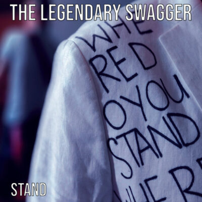 The Legendary Swagger - Stand / Goodbye: Vinyl, 7", 45 RPM, Numbered, White Vinyl