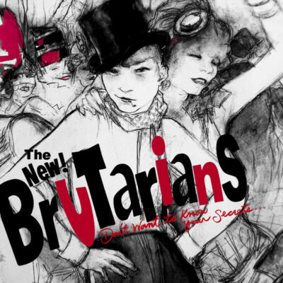 The New Brutarians - Don't Want To Know Your Secrets: Vinyl, LP, Limited Edition, Numbered